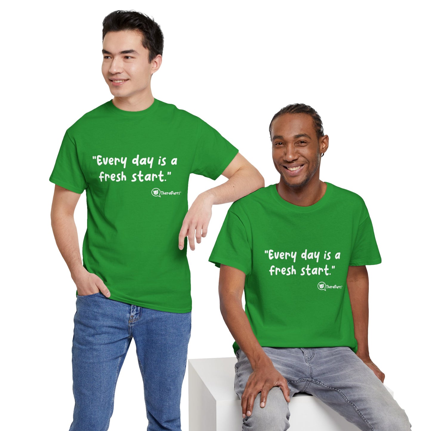 TheraPurrs Phrase T-Shirt - "Every day is a fresh start"
