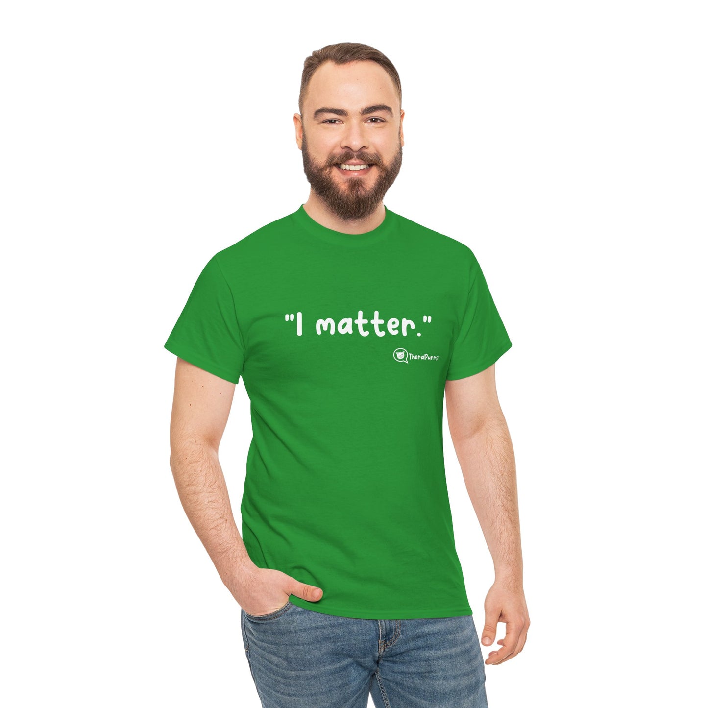 TheraPurrs Phrase T-Shirt - "I matter"