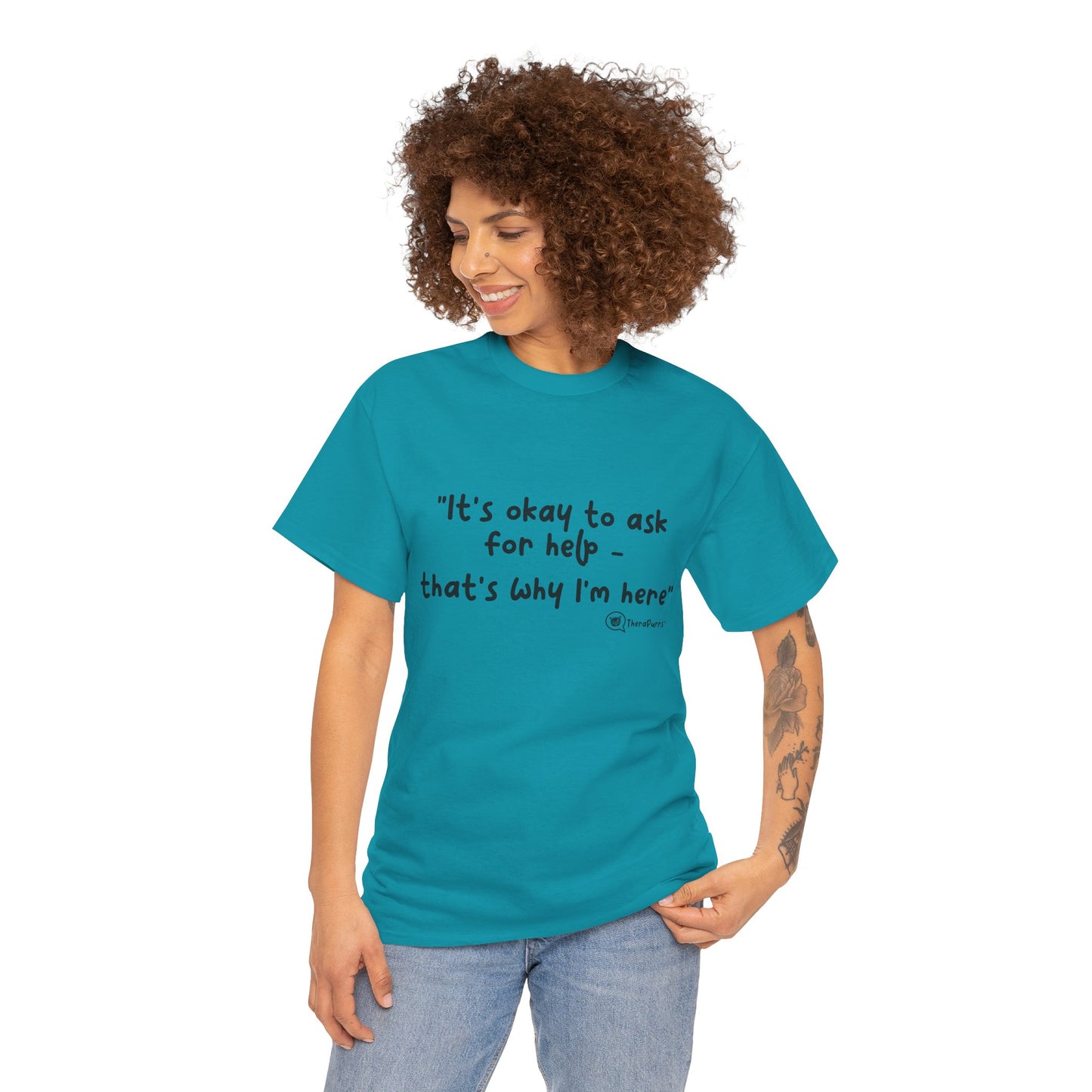 TheraPurrs Phrase T-Shirt - "It's Okay to Ask for Help. That's Why I'm Here."