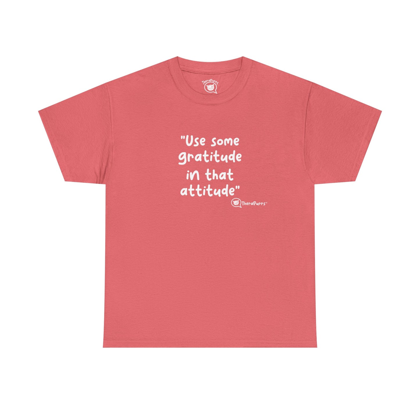 TheraPurrs Phrase T-Shirt - "Use some gratitude in that attitude"
