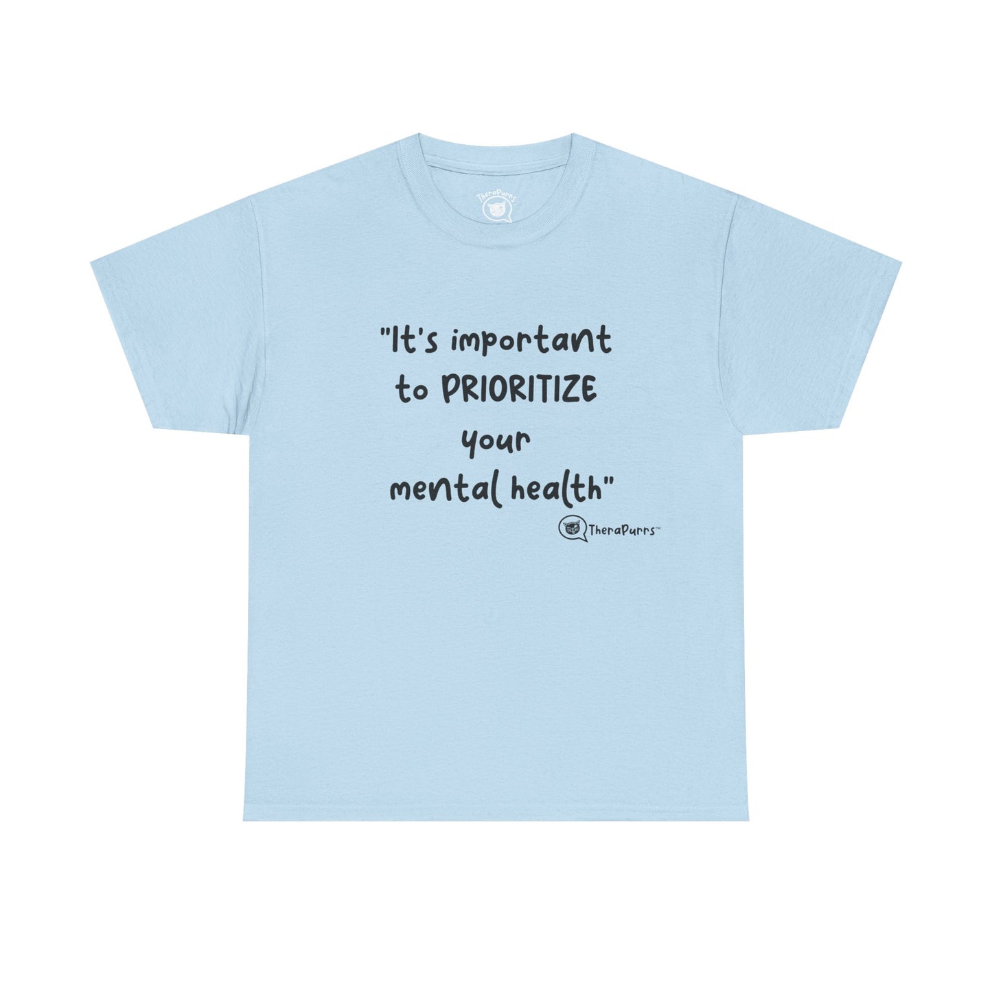 TheraPurrs Phrase T-Shirt - "It's important to PRIORITIZE your mental health"