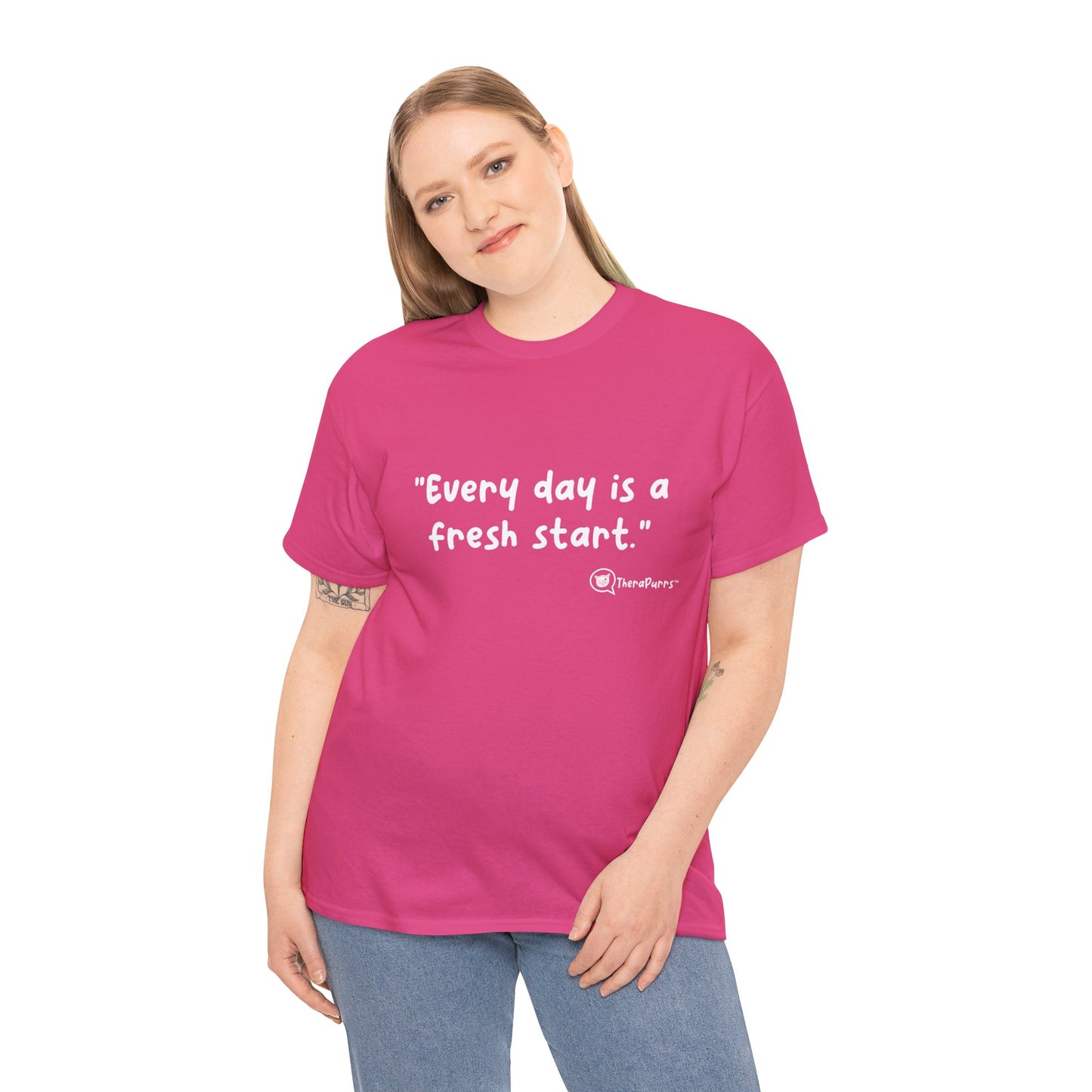 TheraPurrs Phrase T-Shirt - "Every day is a fresh start"