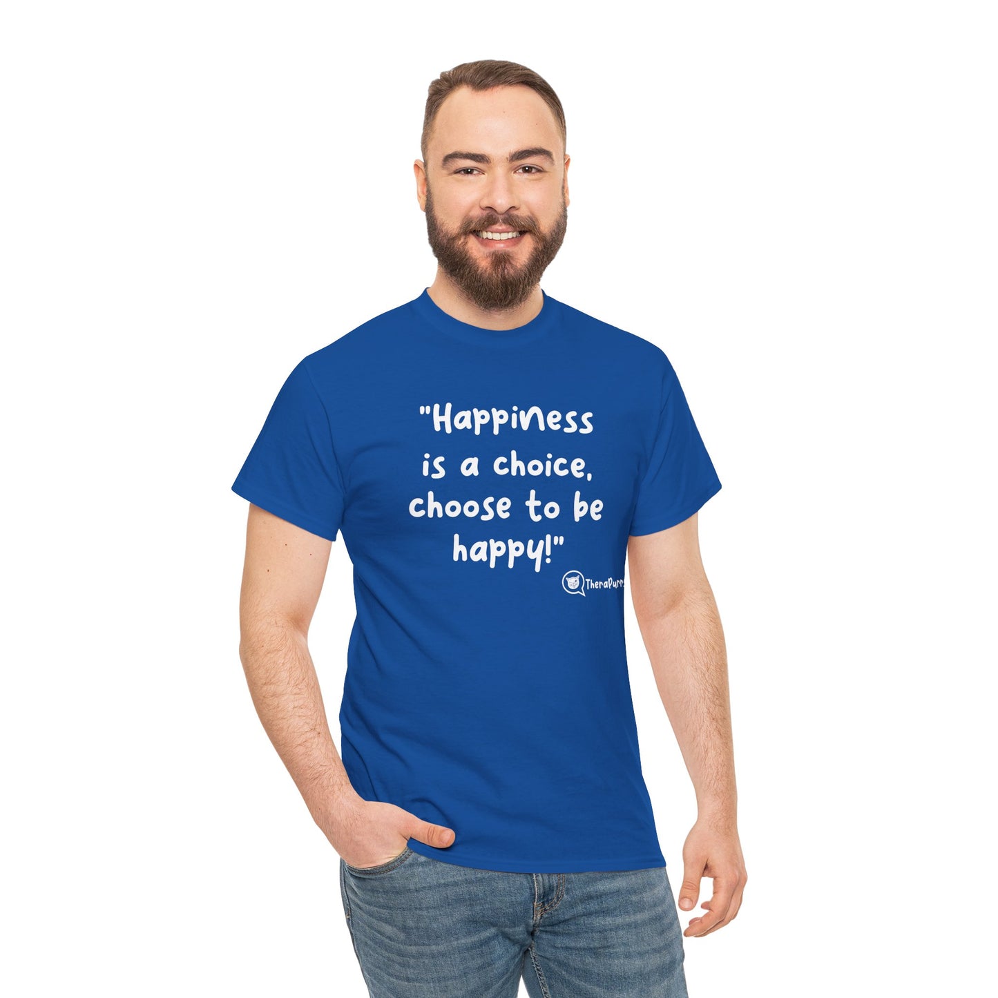 TheraPurrs Phrase T-Shirt - "Happiness is a choice.  Choose to be happy!"