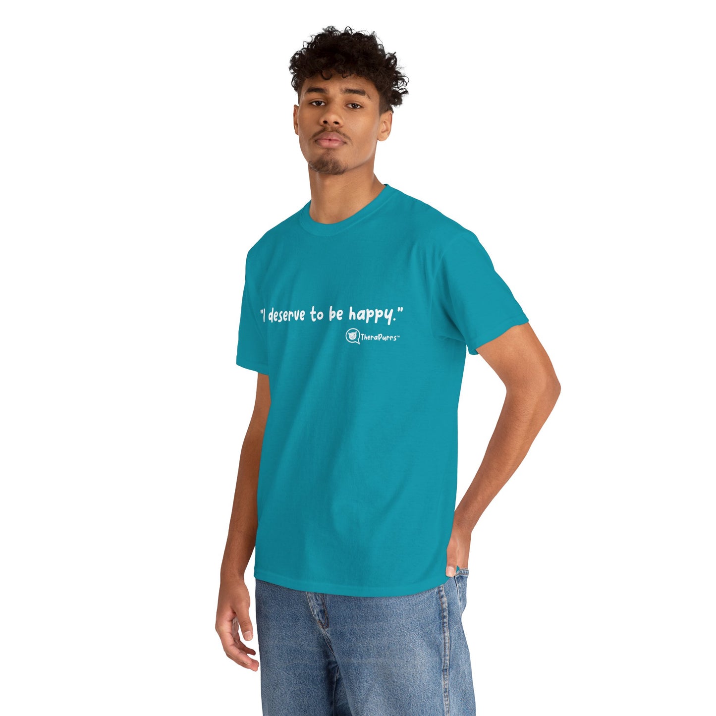 TheraPurrs Phrase T-Shirt - "I deserve to be happy"