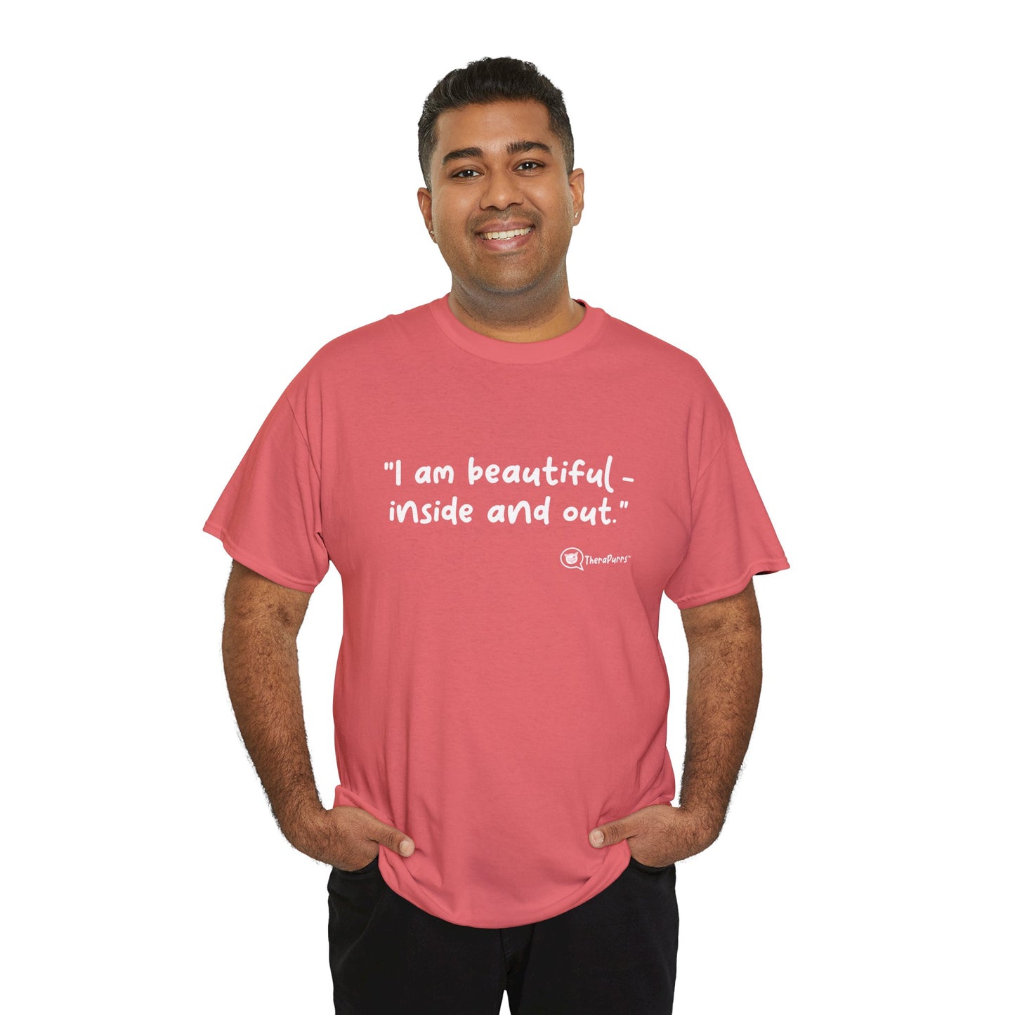 TheraPurrs Phrase T-Shirt - "I am beautiful - inside and out."