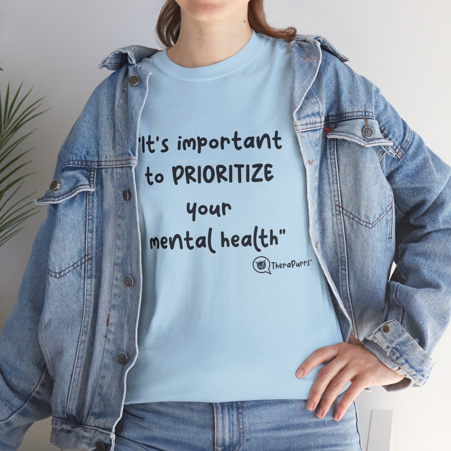 TheraPurrs Phrase T-Shirt - "It's important to PRIORITIZE your mental health"