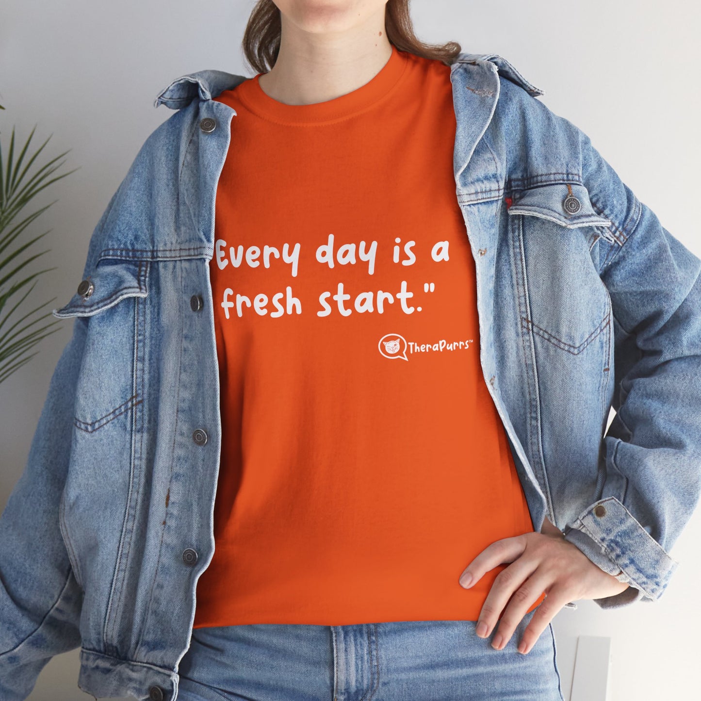 TheraPurrs Phrase T-Shirt - "Every day is a fresh start"