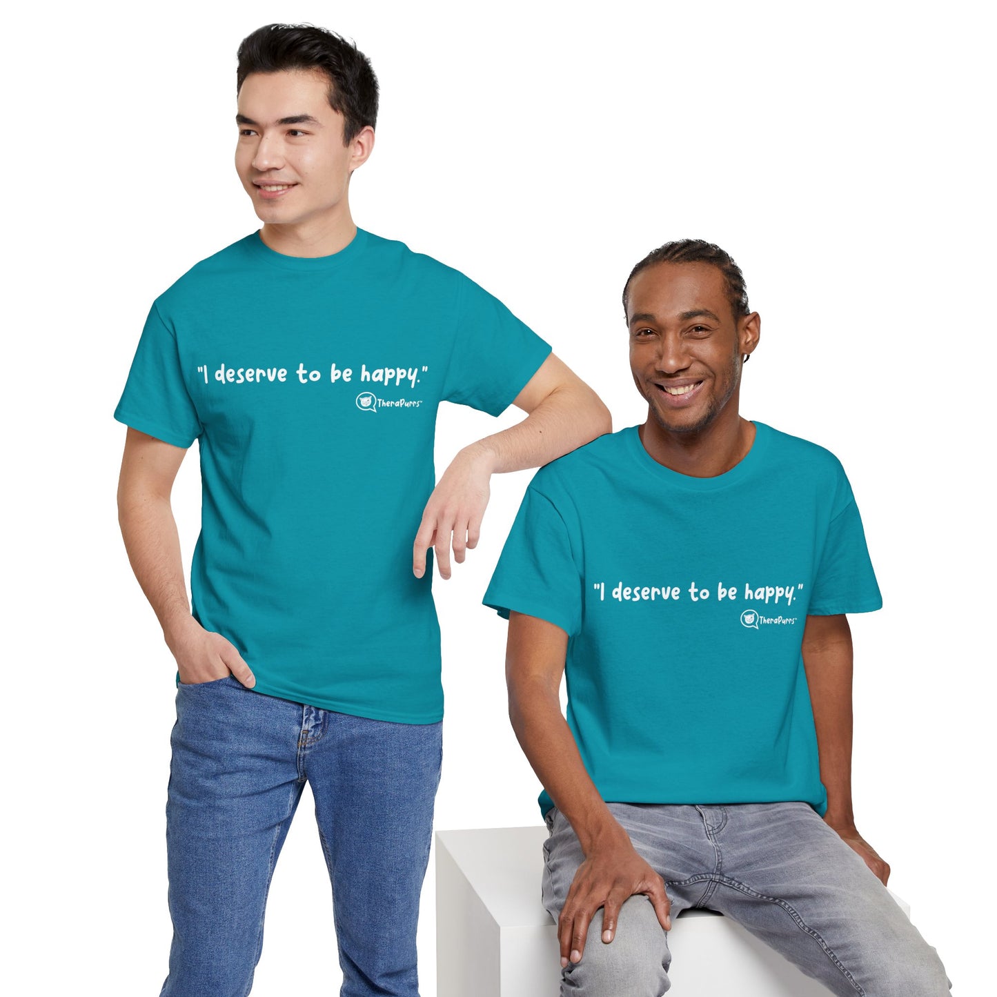 TheraPurrs Phrase T-Shirt - "I deserve to be happy"