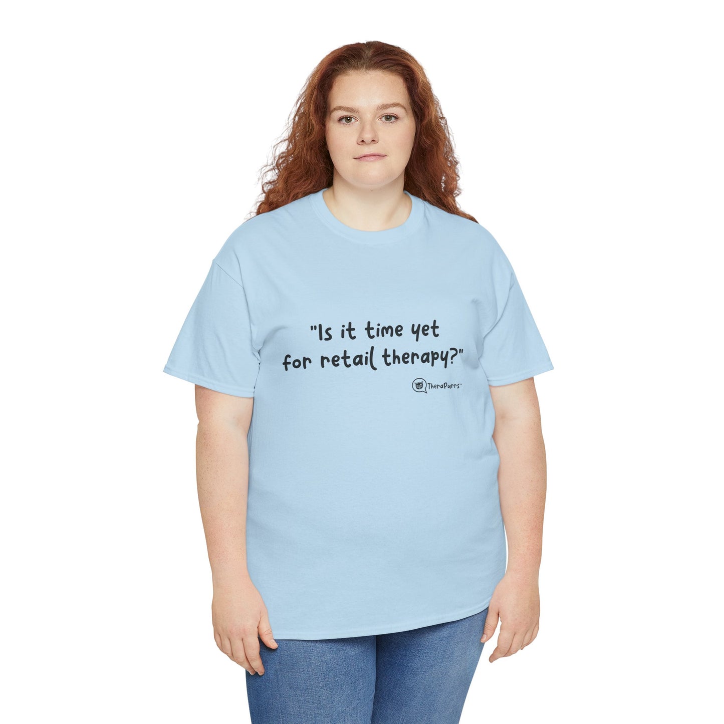TheraPurrs Phrase T-Shirt - "Is It Time Yet for Retail Therapy?"