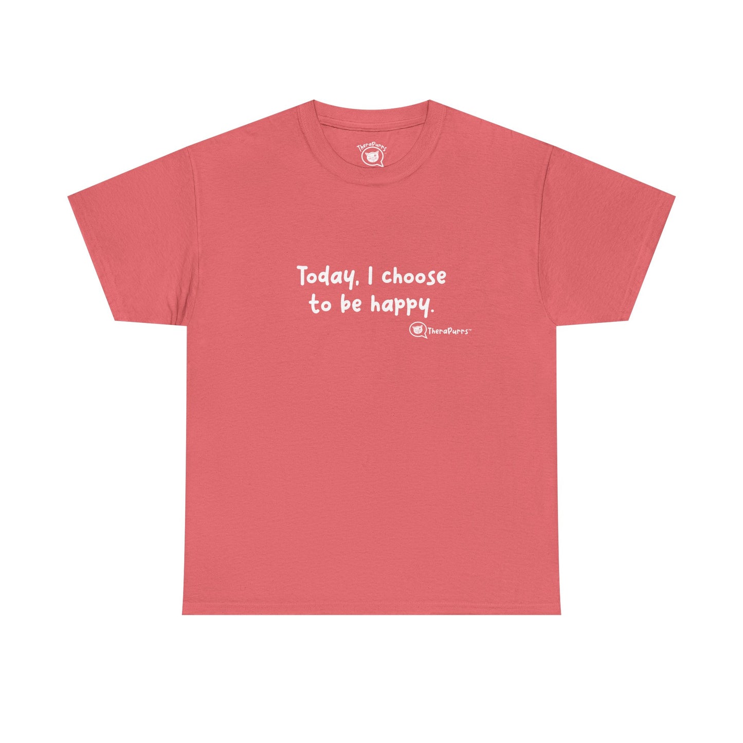 TheraPurrs Phrase T-Shirt - "Today, I choose to be happy"