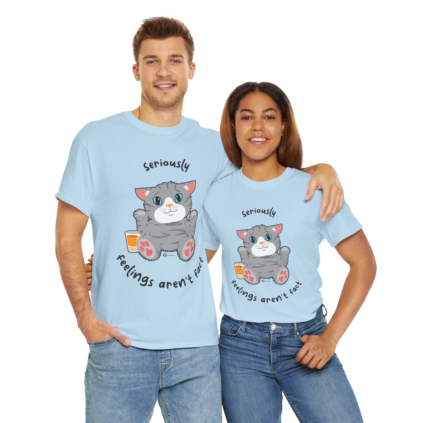 T-Shirt - TheraCat - Seriously feelings aren't fact