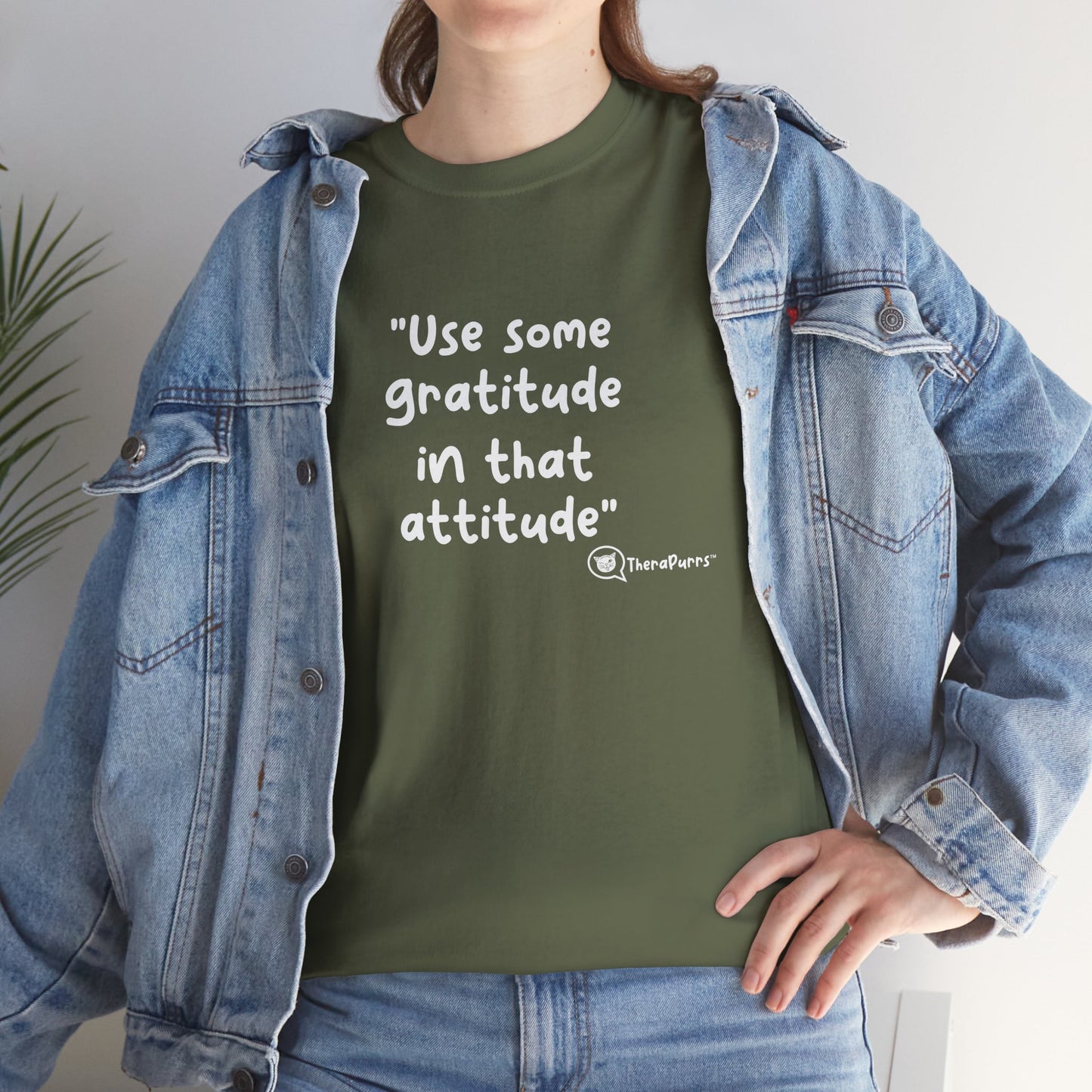 TheraPurrs Phrase T-Shirt - "Use some gratitude in that attitude"