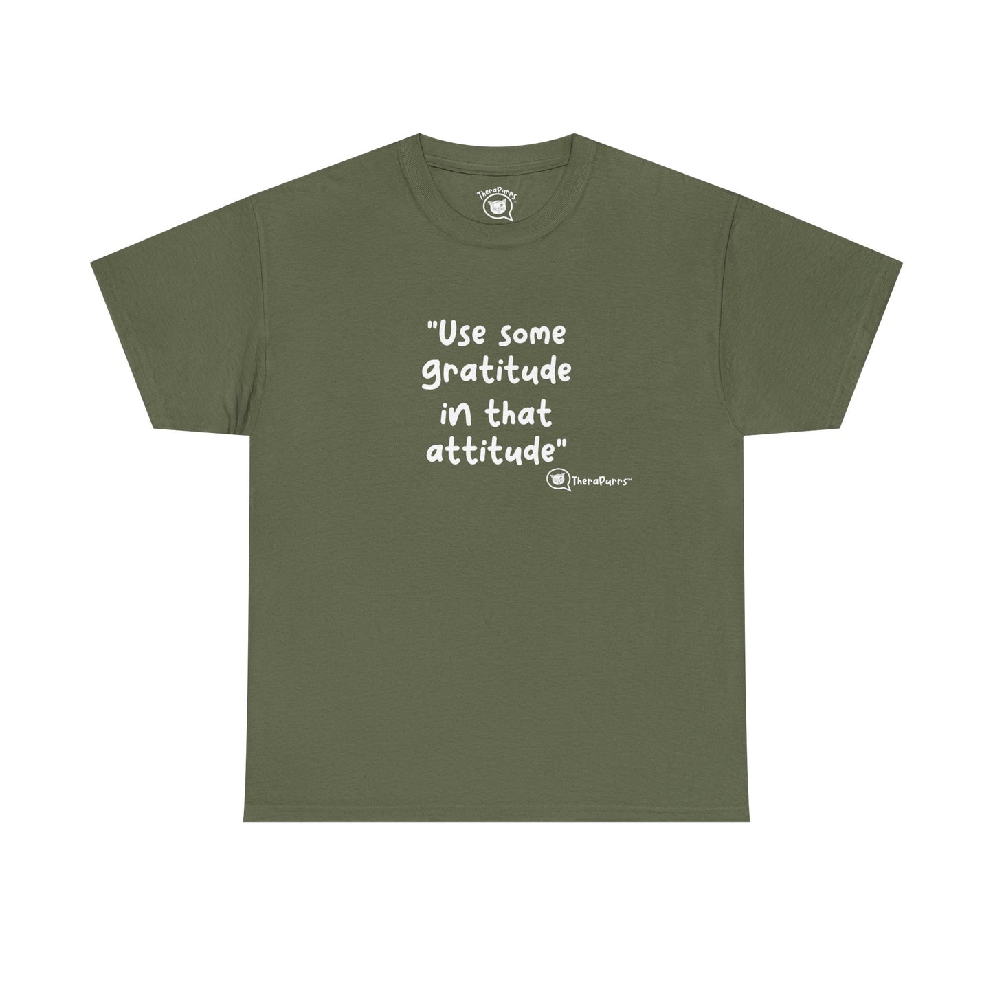 TheraPurrs Phrase T-Shirt - "Use some gratitude in that attitude"