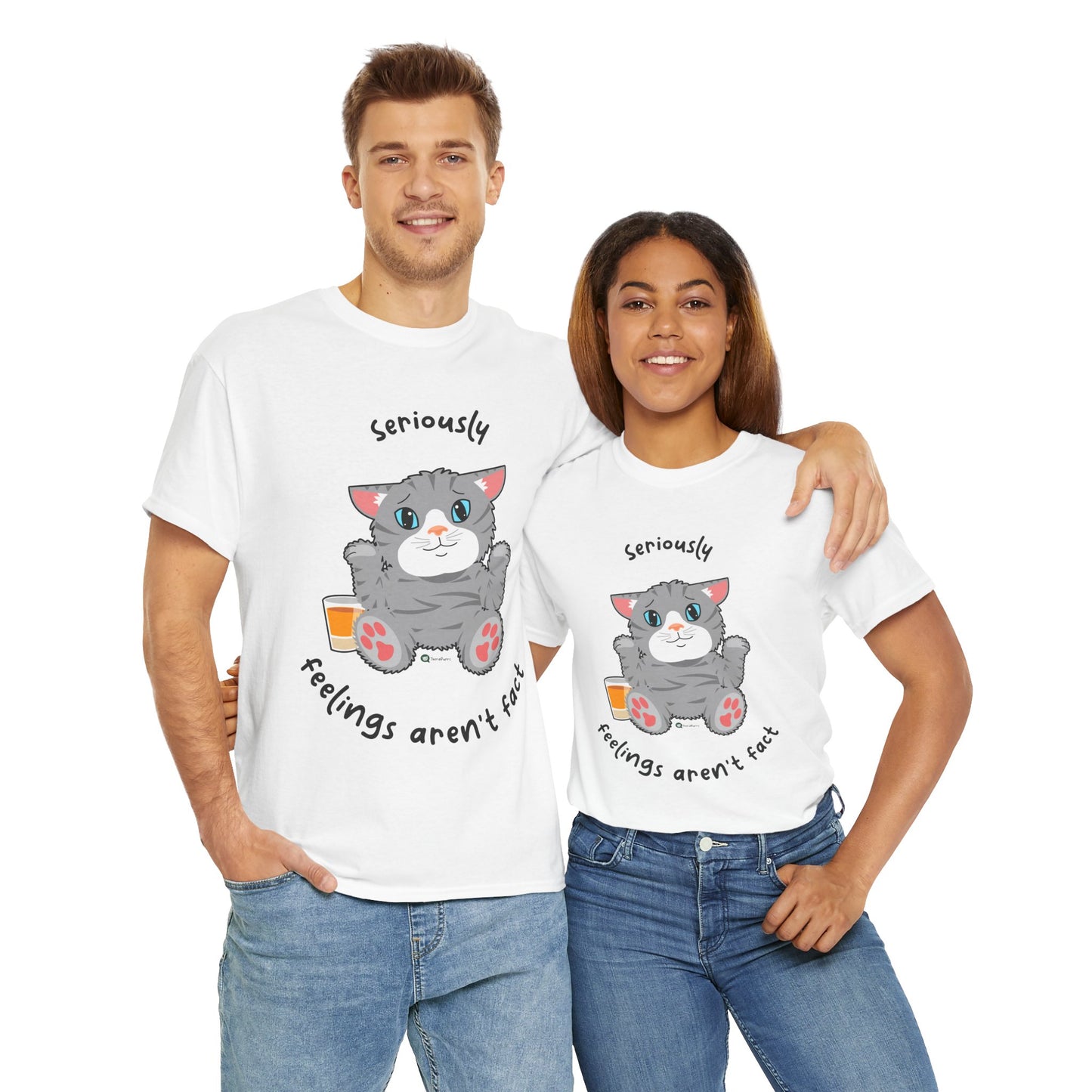 T-Shirt - TheraCat - Seriously feelings aren't fact