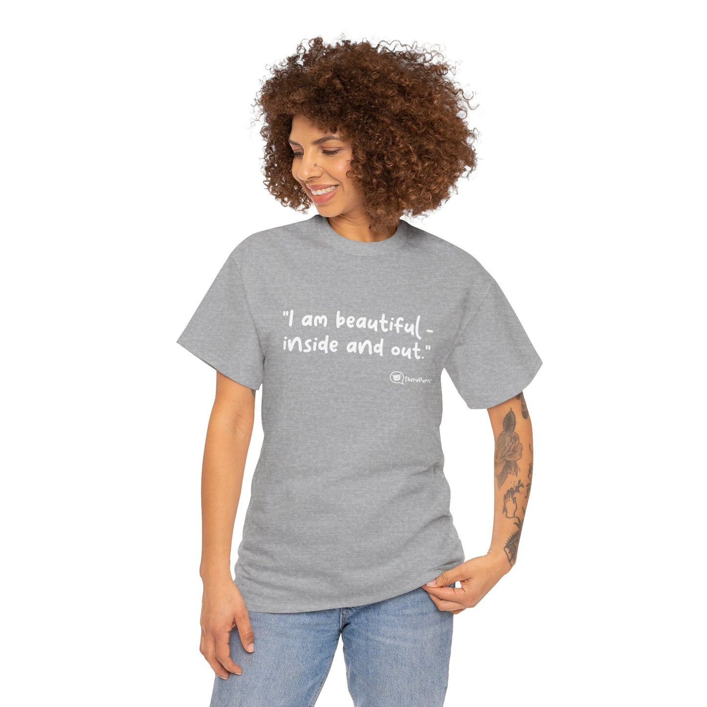 TheraPurrs Phrase T-Shirt - "I am beautiful - inside and out."