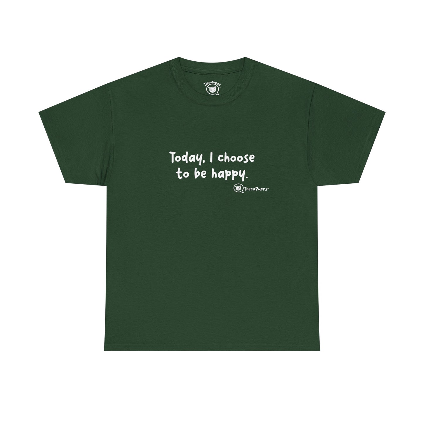 TheraPurrs Phrase T-Shirt - "Today, I choose to be happy"