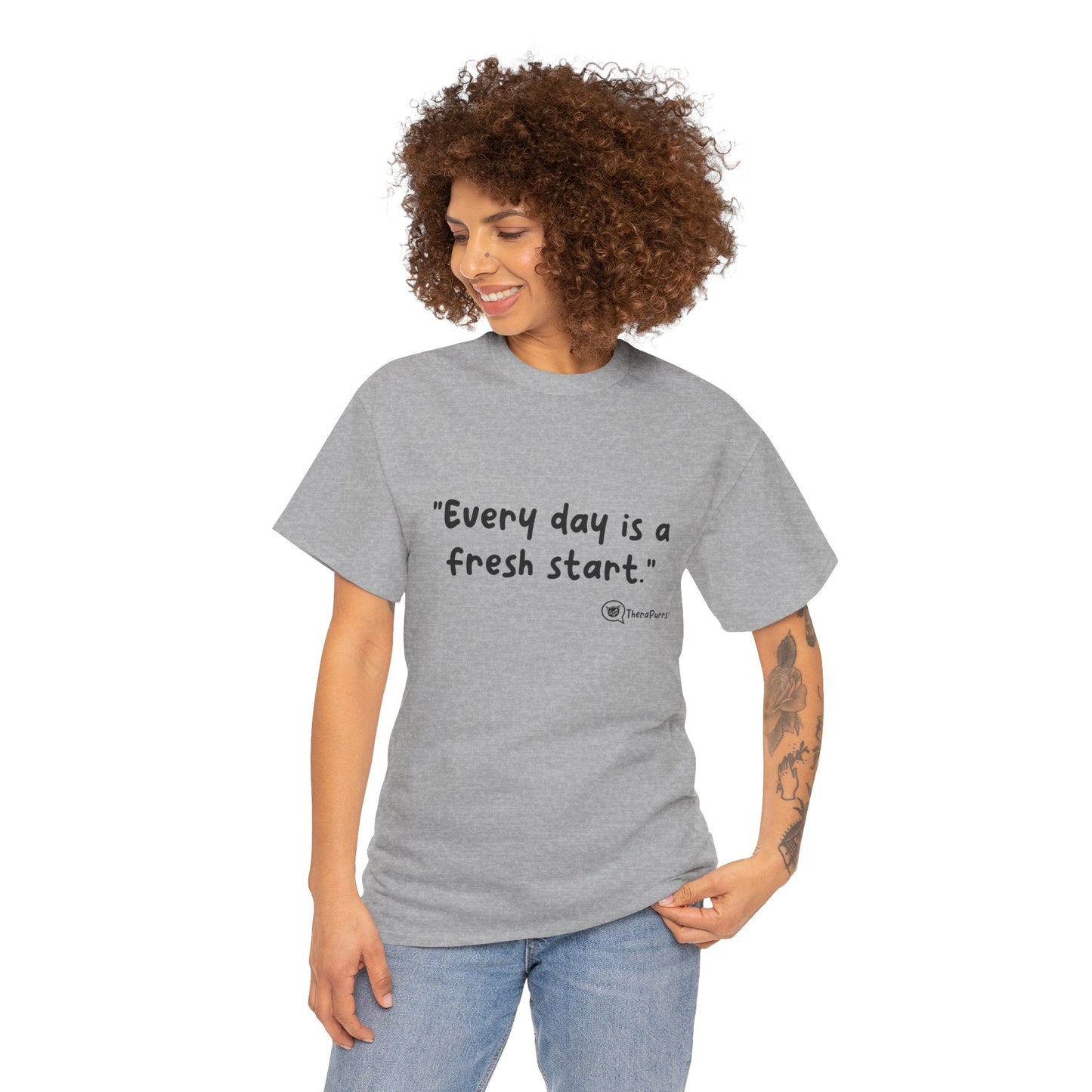 TheraPurrs Phrase T-Shirt - "Every day is a fresh start"