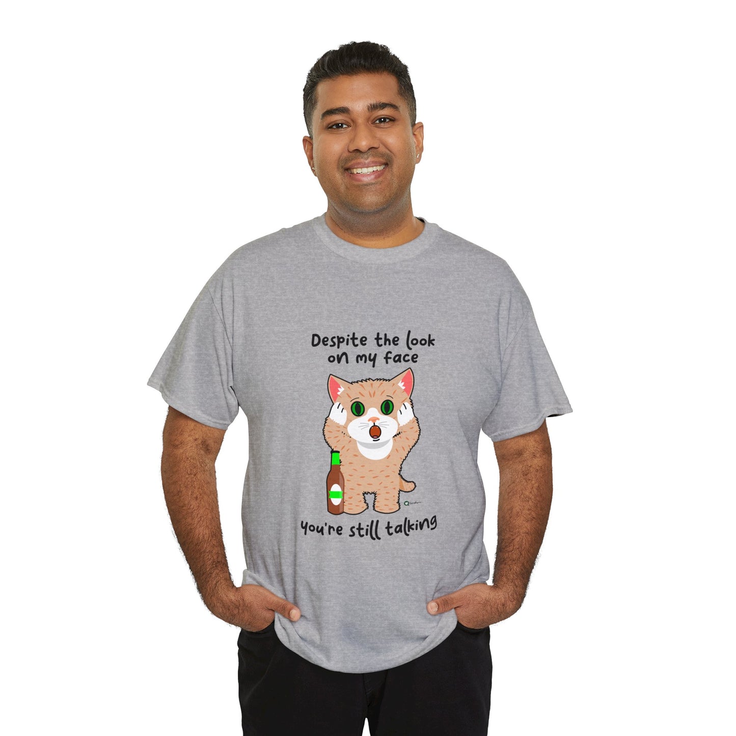 T-Shirt - SmartyCat - Despite the look on my face you're still talking