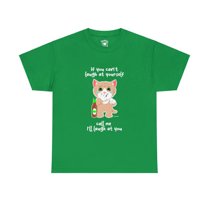 T-Shirt - SmartyCat - If you can't laugh at yourself - call me - I'll laugh at you