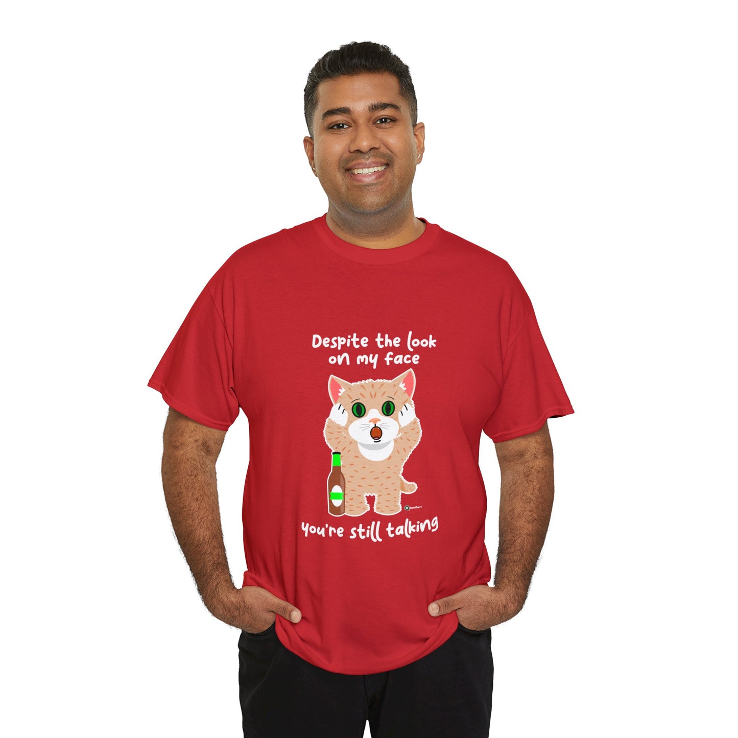 T-Shirt - SmartyCat - Despite the look on my face you're still talking