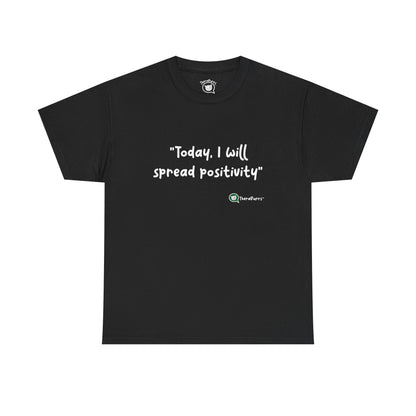TheraPurrs Phrase T-Shirt - "Today, I will spread positivity"