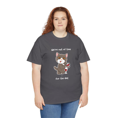 T-Shirt - HipaaCat - We're Out Of Time For The Day