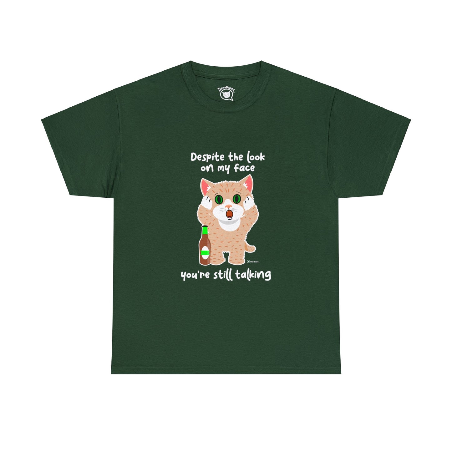 T-Shirt - SmartyCat - Despite the look on my face you're still talking