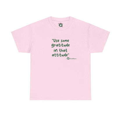 TheraPurrs Phrase T-Shirt - "Use some gratitude in that attitude"