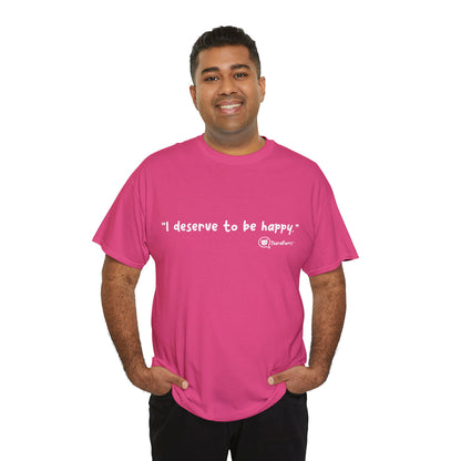 TheraPurrs Phrase T-Shirt - "I deserve to be happy"