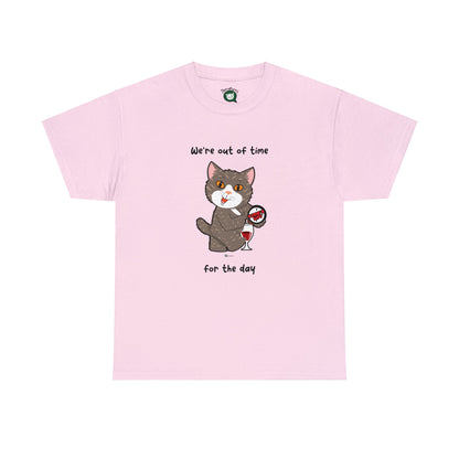 T-Shirt - HipaaCat - We're Out Of Time For The Day