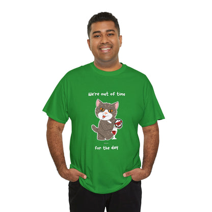 T-Shirt - HipaaCat - We're Out Of Time For The Day