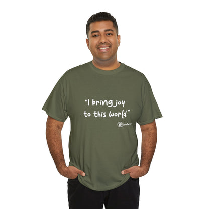 TheraPurrs Phrase T-Shirt - "I Bring Joy to This World"