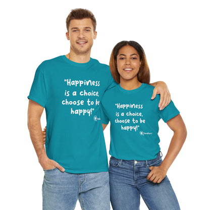 TheraPurrs Phrase T-Shirt - "Happiness is a choice.  Choose to be happy!"