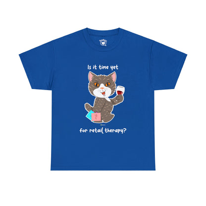 T-Shirt - HipaaCat - Is it time yet for retail therapy?