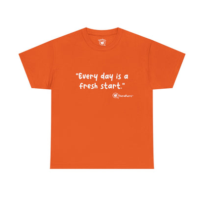 TheraPurrs Phrase T-Shirt - "Every day is a fresh start"