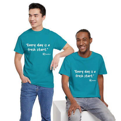 TheraPurrs Phrase T-Shirt - "Every day is a fresh start"