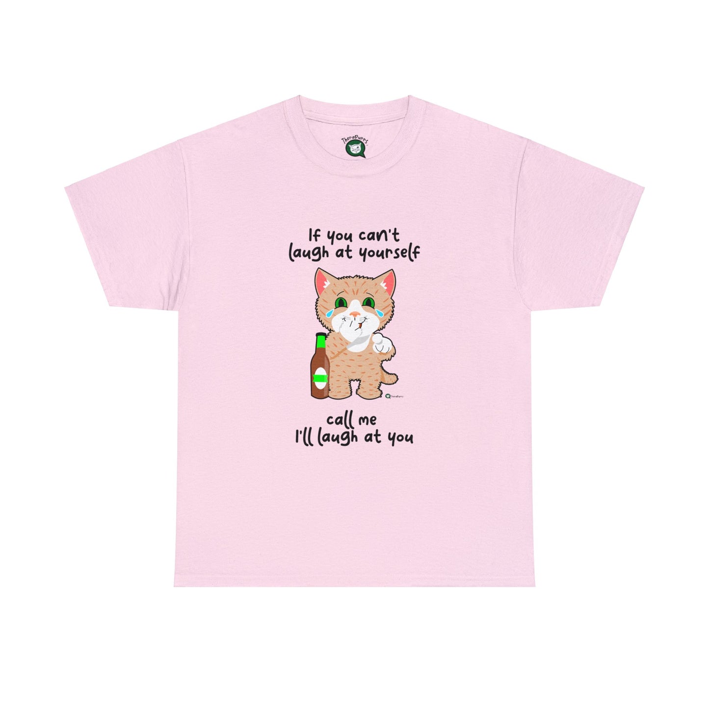 T-Shirt - SmartyCat - If you can't laugh at yourself - call me - I'll laugh at you