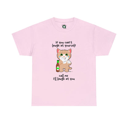 T-Shirt - SmartyCat - If you can't laugh at yourself - call me - I'll laugh at you