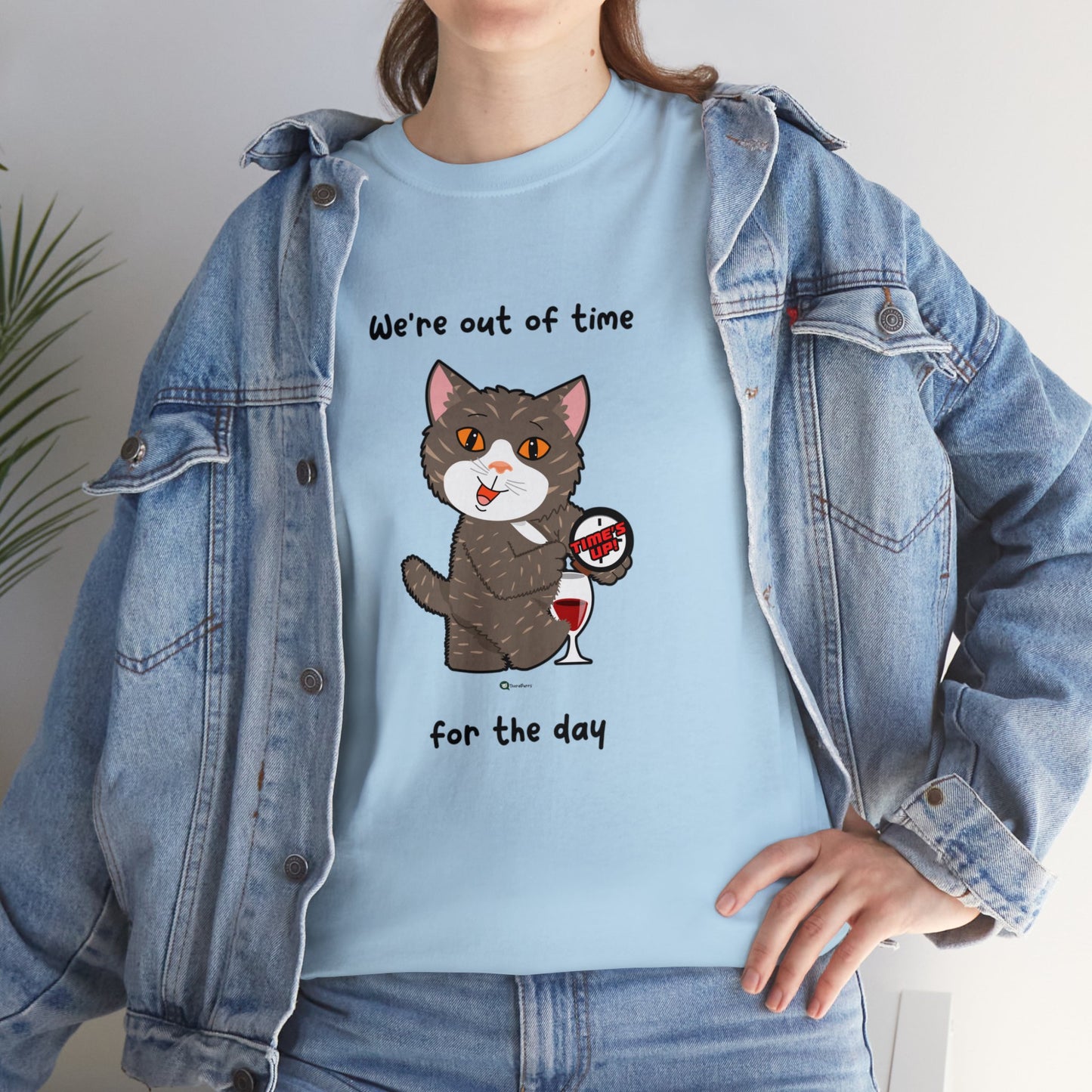 T-Shirt - HipaaCat - We're Out Of Time For The Day