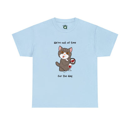 T-Shirt - HipaaCat - We're Out Of Time For The Day