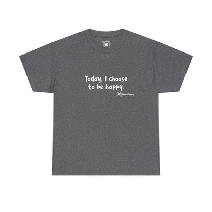 TheraPurrs Phrase T-Shirt - "Today, I choose to be happy"