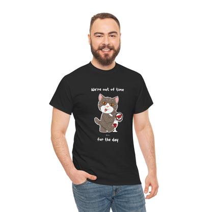 T-Shirt - HipaaCat - We're Out Of Time For The Day