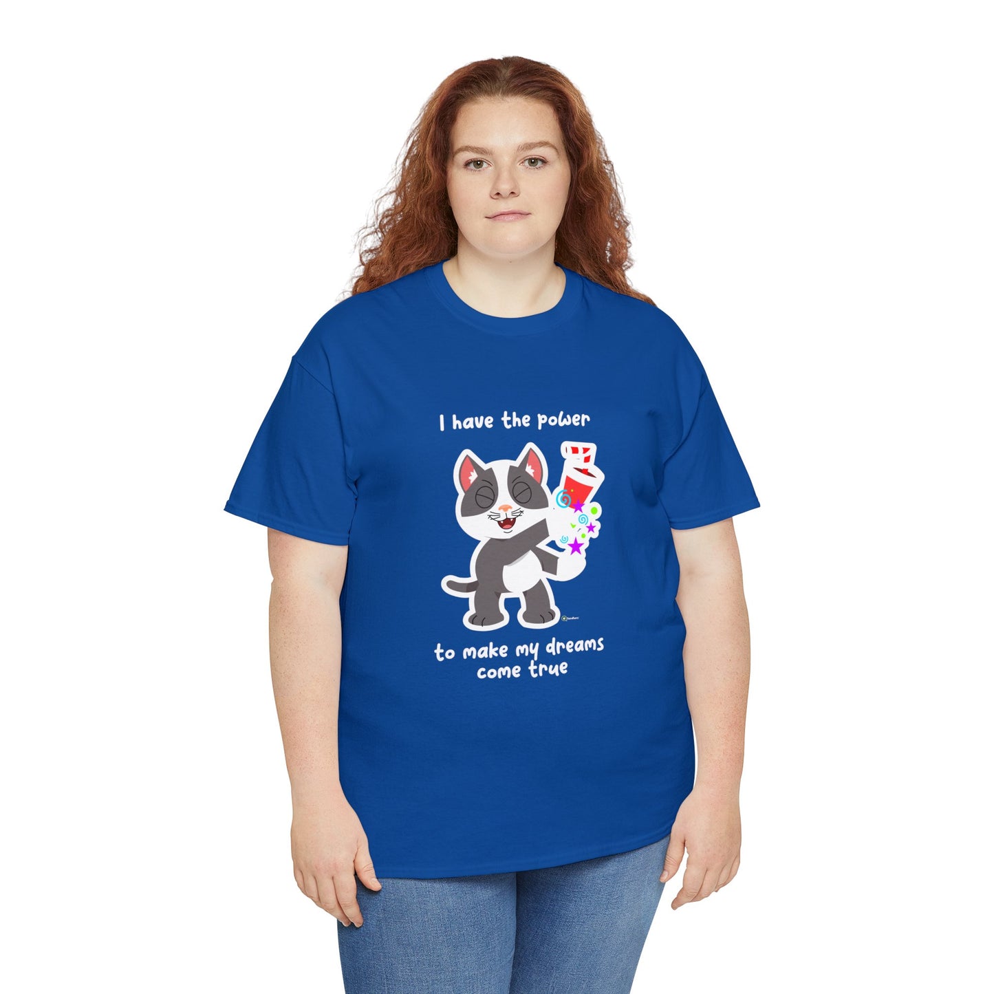 T-Shirt - PosiCat - I have the power to make my dreams come true