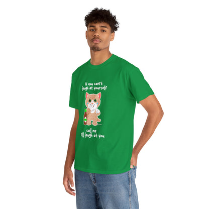 T-Shirt - SmartyCat - If you can't laugh at yourself - call me - I'll laugh at you