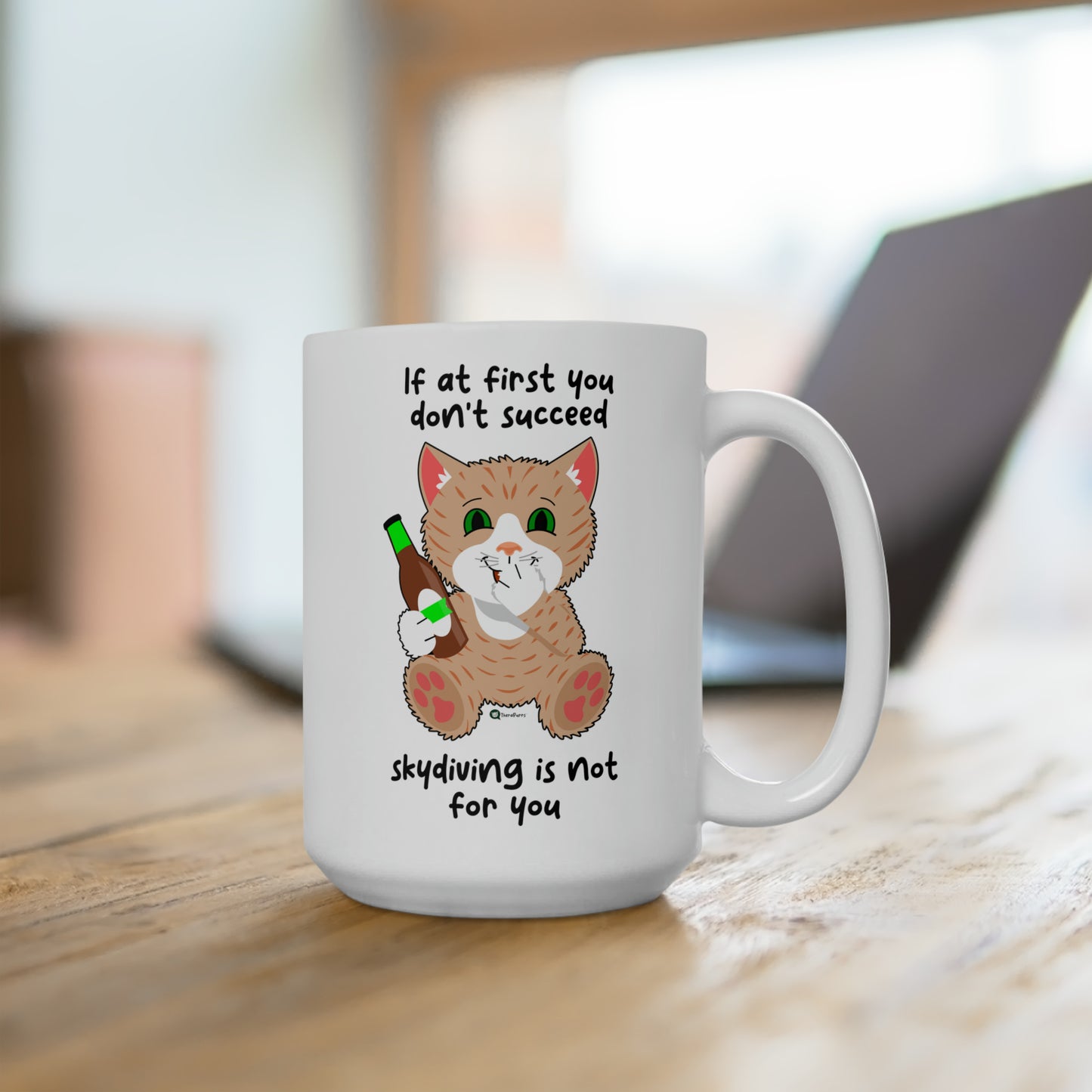 Ceramic Mug 15oz - SmartyCat - If at first you don't succeed - skydiving is not for you