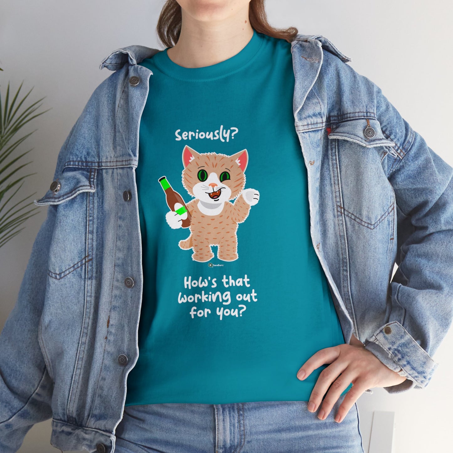 T-Shirt - SmartyCat - Seriously? How's that working out for you?