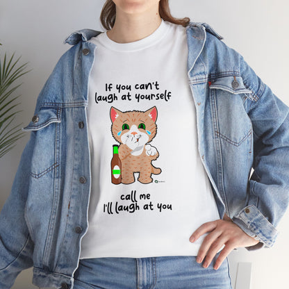 T-Shirt - SmartyCat - If you can't laugh at yourself - call me - I'll laugh at you