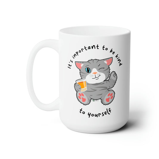 Ceramic Mug 15oz - TheraCat - It's important to be kind to yourself