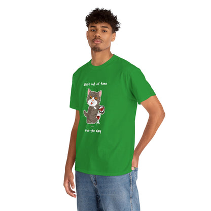 T-Shirt - HipaaCat - We're Out Of Time For The Day