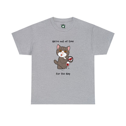 T-Shirt - HipaaCat - We're Out Of Time For The Day